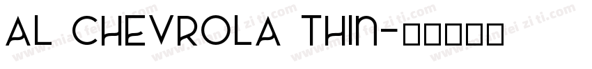 AL CHEVROLA Thin字体转换